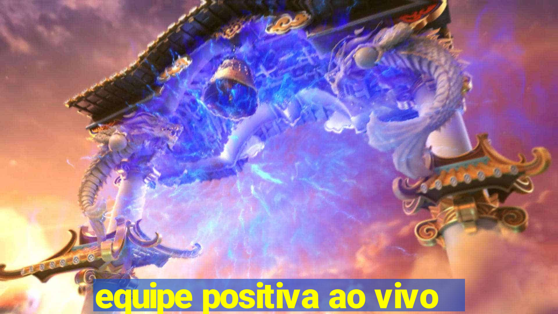 equipe positiva ao vivo